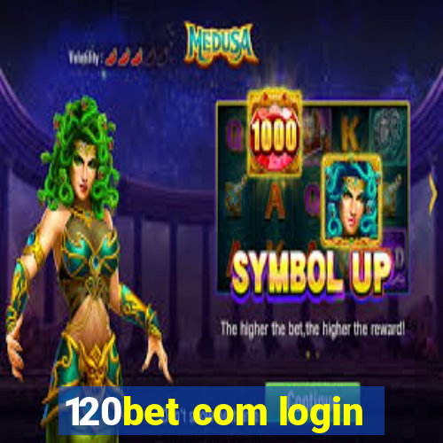 120bet com login